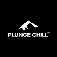 PLUNGE CHILL